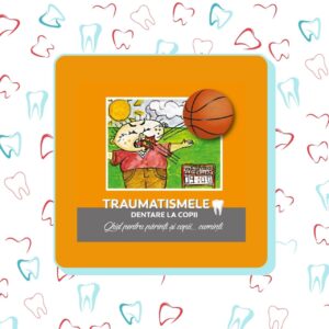 Brosura Traumatismele dentare la copii, Asociatia Nationala de Stomatologie Pediatrica din Romania