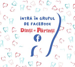 Grupul de Facebook Dinti si Parinti - informatii si sfaturi pentru sanatatea dentara si gingivala a copiilor